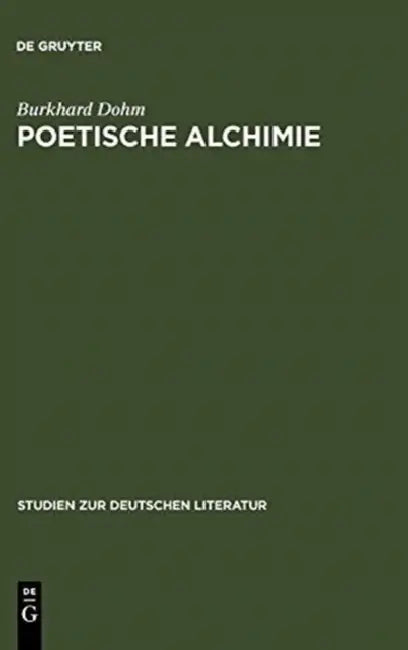 Poetische Alchimie: Öffnung Zur Sinnlichkeit in Der Hohelied- Und Bibeldichtung Von Der Protestantischen Barockmystik Bis Zum Pietismus by Burkhard Dohm