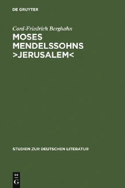 Moses Mendelssohns >Jerusalem: Ein Beitrag Zur Geschichte Der Menschenrechte Und Der Pluralistischen Gesellschaft in Der Deutschen Aufklärung by Cord-Friedrich Berghahn