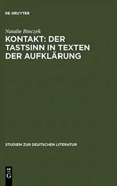 Kontakt: Der Tastsinn in Texten der Aufklärung by Natalie Binczek