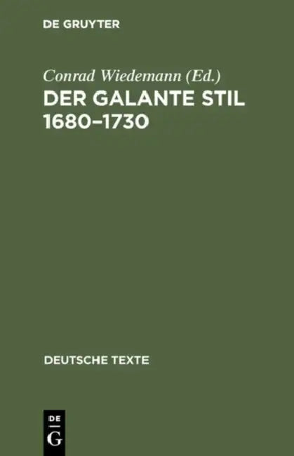 Der galante Stil 1680-1730 by Conrad Wiedemann