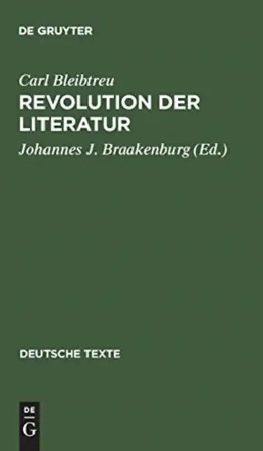 Revolution der Literatur by Carl Bleibtreu, Johannes J. Braakenburg