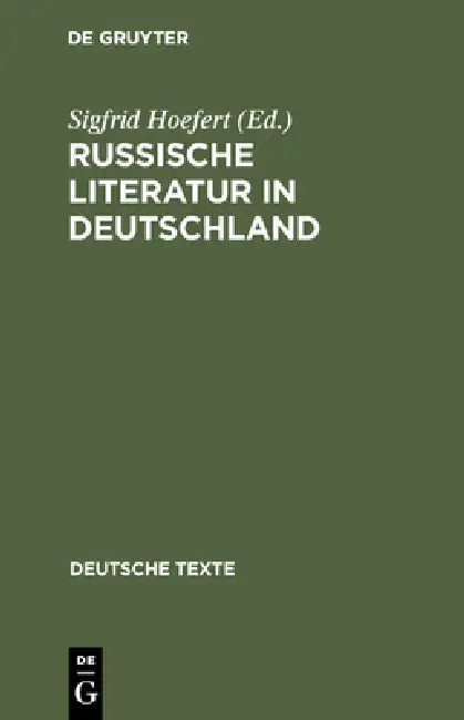 Russische Literatur in Deutschland by Sigfrid Hoefert