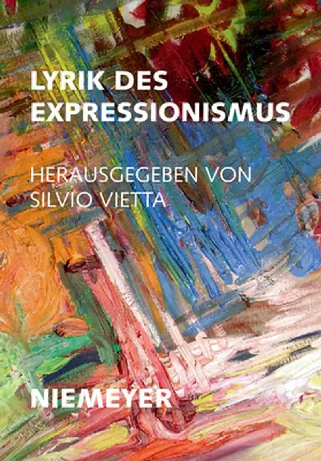 Lyrik Des Expressionismus by Silvio Vietta