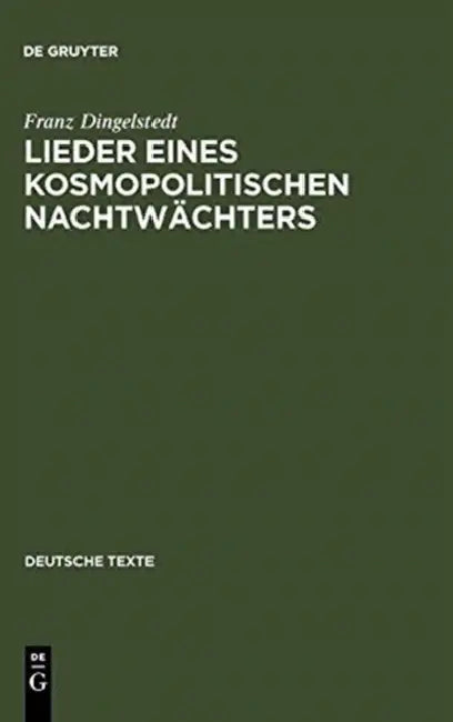 Lieder Eines Kosmopolitischen Nachtwächters by Franz Dingelstedt, Hans-Peter Bayerdörfer