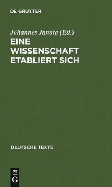 Eine Wissenschaft etabliert sich by Johannes Janota