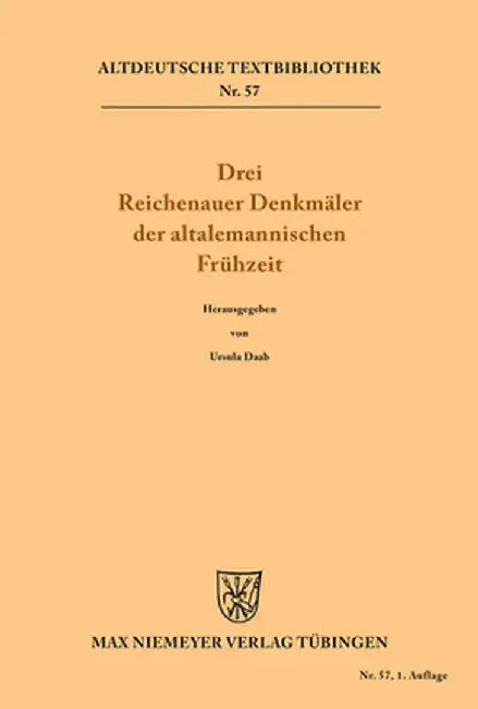 Drei Reichenauer Denkmler Der Altalemannischen Frhzeit by Ursula Daab