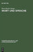 Wort und Sprache by Hans-Martin Gauger