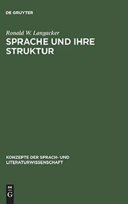 Sprache und ihre Struktur by Ronald W. Langacker, Gerd Fritz, Wolfgang Klinke