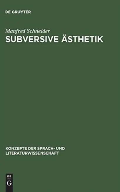 Subversive Ästhetik by Manfred Schneider