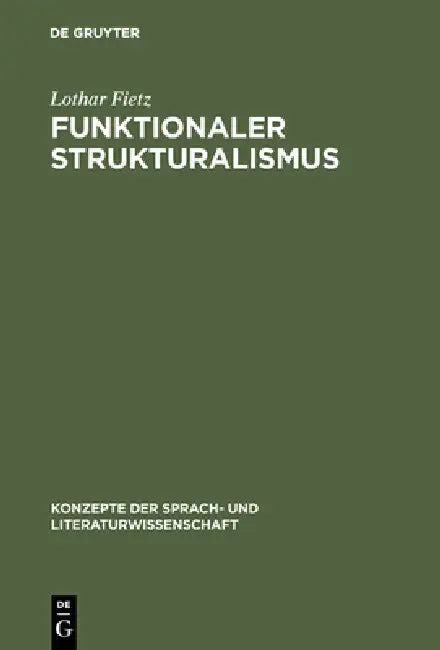 Funktionaler Strukturalismus by Lothar Fietz