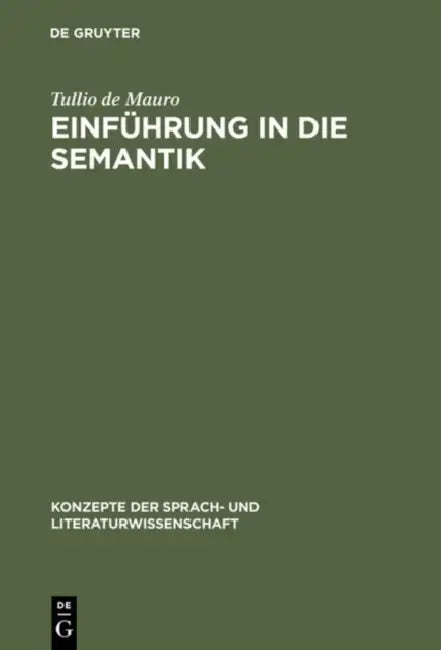 Einführung in die Semantik by Tullio De Mauro, Peter Jaritz, Jürgen Ziegler