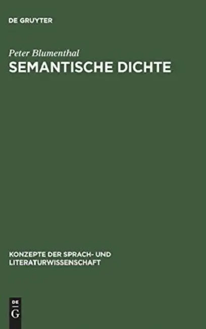 Semantische Dichte: Assoziativität in Poesie Und Werbesprache by Peter Blumenthal