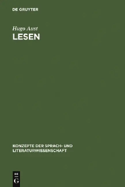Lesen: Überlegungen Zum Sprachlichen Verstehen by Hugo Aust