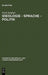 Ideologie - Sprache - Politik by Erich Straßner