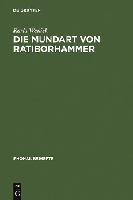 Die Mundart von Ratiborhammer by Karla Waniek