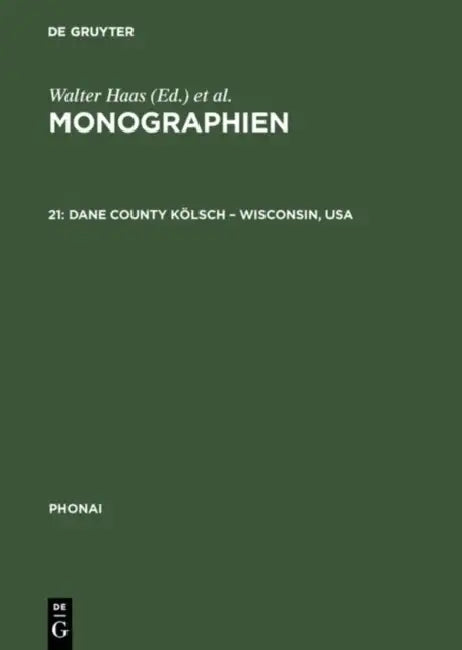 Monographien, 21, Dane County Kölsch - Wisconsin, USA by Peter McGraw