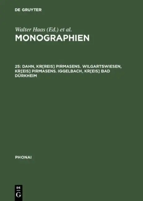 Monographien, 25, Dahn, Kr[reis] Pirmasens. Wilgartswiesen, Kr[eis] Pirmasens. Iggelbach, Kr[eis] Bad Dürkheim by Dieter Karch
