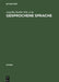 Gesprochene Sprache: Transkripte Und Tondokumente by Angelika Redder, Konrad Ehlich
