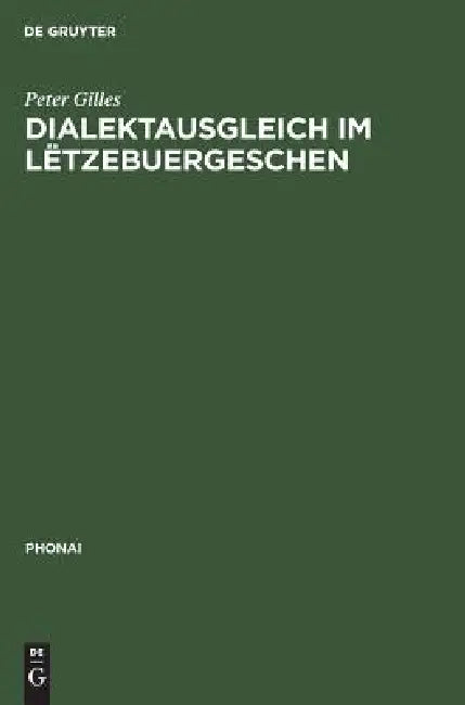 Dialektausgleich im Lëtzebuergeschen by Peter Gilles