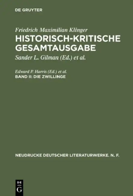 Historisch-Kritische Gesamtausgabe, Band II, Die Zwillinge by Friedrich Maximilian Klinger