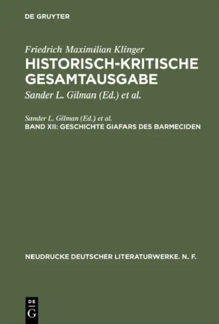 Geschichte Giafars Des Barmeciden: Ein Seitenstck Zu Faust's Leben, Thaten Und Hllenfahrt by Friedrich Maximilian Klinger