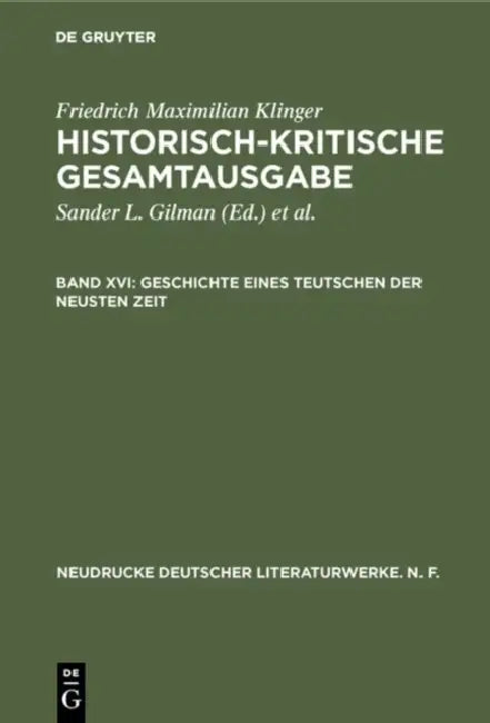 Geschichte Eines Teutschen Der Neusten Zeit by Sander L. Gilman, Karl-Heinz Hartmann, Thomas Salumets