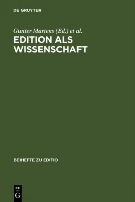 Edition als Wissenschaft by Gunter Martens, Winfried Woesler