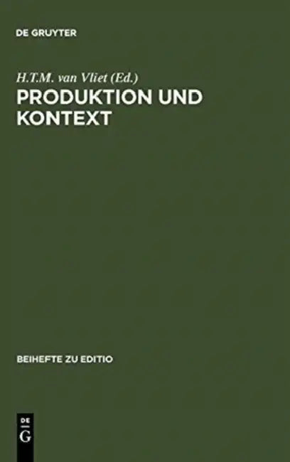 Produktion und Kontext by H. T. M. Van Vliet