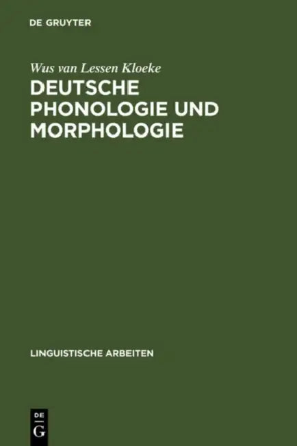 Deutsche Phonologie und Morphologie by Wus Van Lessen Kloeke