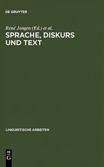 Sprache, Diskurs und Text by René Jongen, Sabine De Knop, Peter H. Nelde