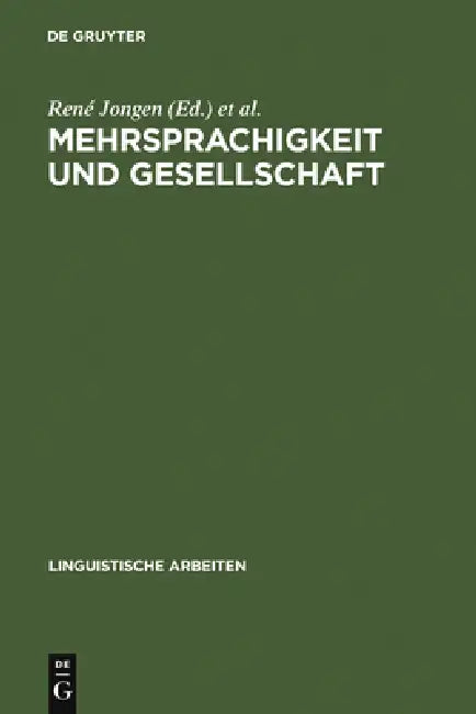 Mehrsprachigkeit und Gesellschaft by René Jongen, Sabine De Knop, Peter H. Nelde