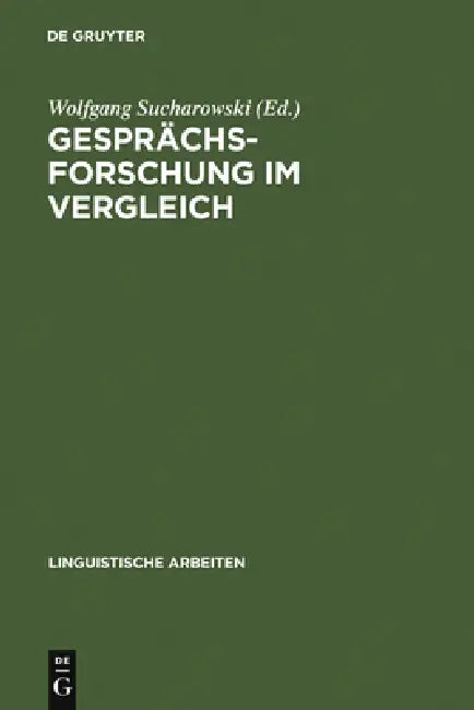 Gesprächsforschung im Vergleich by Wolfgang Sucharowski