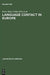 Language Contact in Europe: Proceedings of the Working Groups 12 and 13 by Peter Hans Nelde, Per Sture Ureland, International Congress of Linguists