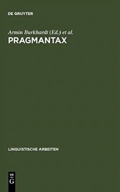 Pragmantax by Armin Burkhardt, Karl-Hermann Körner, Linguistisches Kolloquium
