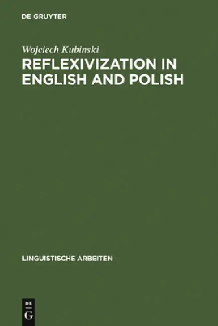 Reflexivization in English and Polish: An ARC Pair Grammar Analysis by Wojciech Kubinski