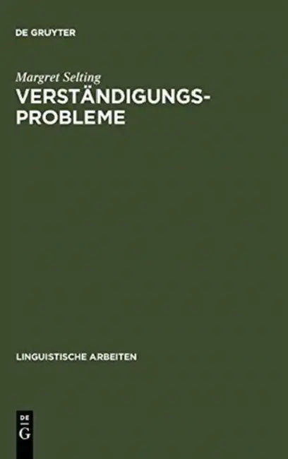 Verständigungsprobleme: Eine Empirische Analyse Am Beispiel Der Bürger-Verwaltungs-Kommunikation by Margret Selting