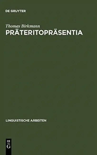 Präteritopräsentia by Thomas Birkmann
