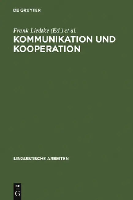 Kommunikation und Kooperation by Frank Liedtke, Rudi Keller