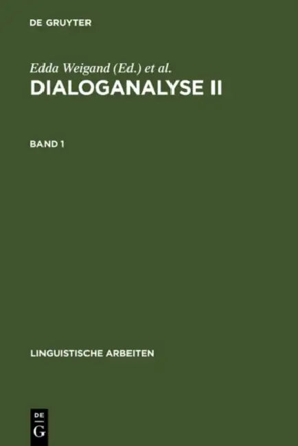 Dialoganalyse II by Edda Weigand, Franz Hundsnurscher