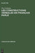 Les Constructions Verbales En Francais Parle: Etude Quantitative Et Descriptive de La Syntaxe Des 250 Verbes Les Plus Frequents by Tine Greidanus