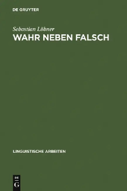 Wahr neben Falsch by Sebastian Löbner
