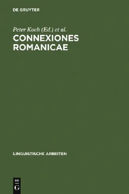 Connexiones Romanicae by Peter Koch, Thomas Krefeld