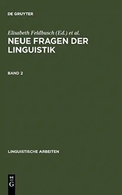 Neue Fragen der Linguistik by Elisabeth Feldbusch, Reiner Pogarell, Cornelia Weiß