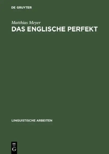 Das englische Perfekt by Matthias Meyer