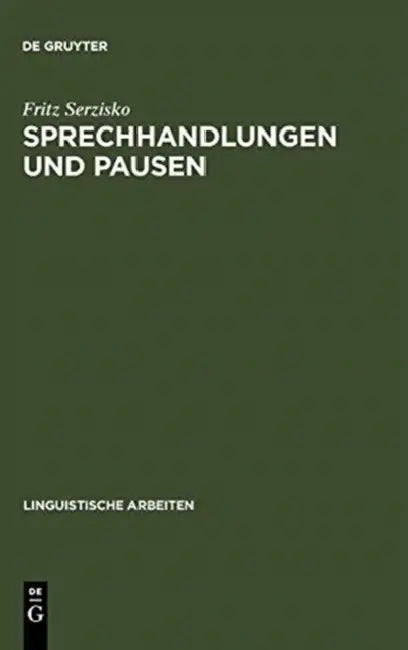 Sprechhandlungen und Pausen by Fritz Serzisko