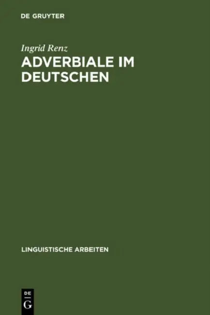 Adverbiale im Deutschen by Ingrid Renz
