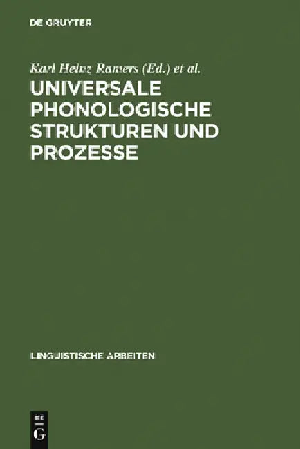 Universale phonologische Strukturen und Prozesse by Karl Heinz Ramers, Heinz Vater, Henning Wode