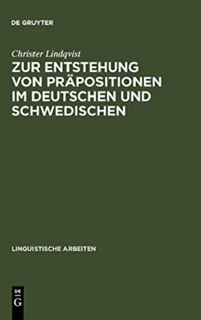 Zur Entstehung Von Präpositionen Im Deutschen Und Schwedischen by Christer Lindqvist
