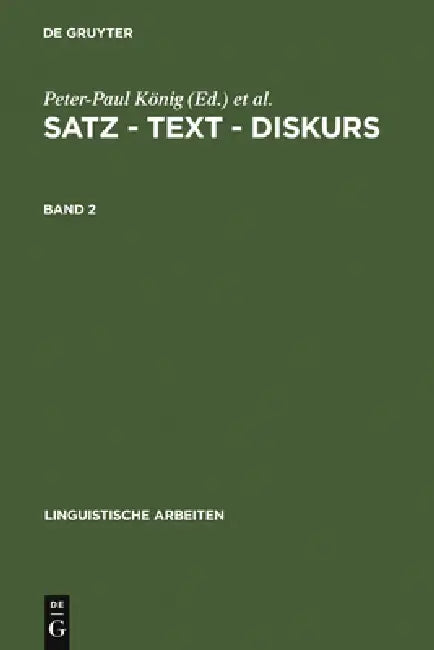 Satz - Text - Diskurs. Band 2 by Peter-Paul König, Helmut Wiegers