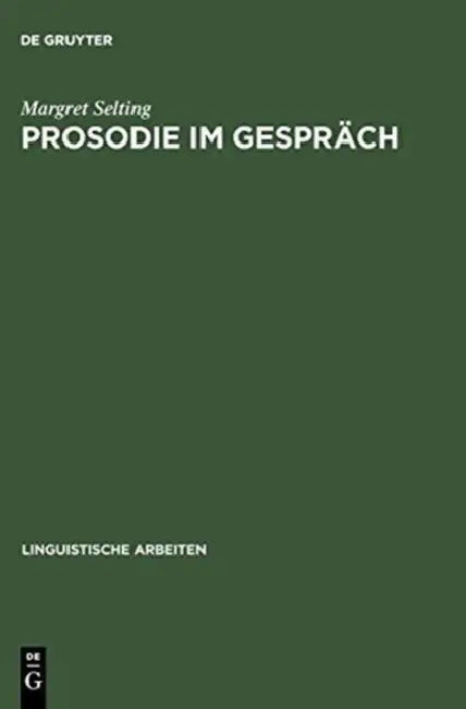Prosodie im Gespräch by Margret Selting